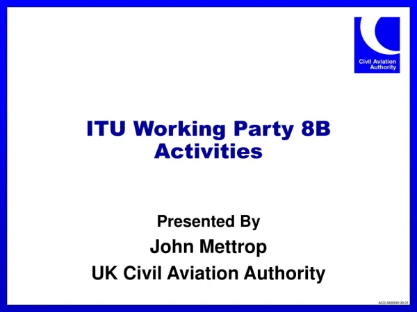 ITU Working Party 8B Activities