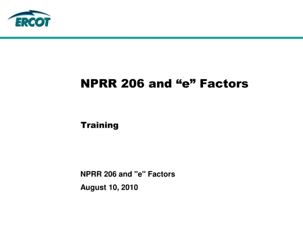 NPRR 206 and “e” Factors