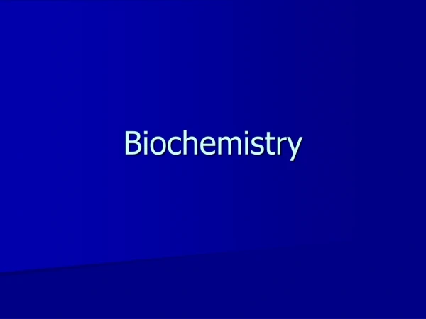 Biochemistry