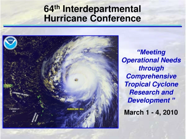 “Meeting Operational Needs through Comprehensive Tropical Cyclone Research and Development ”