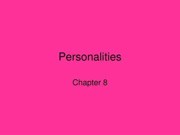 Personalities