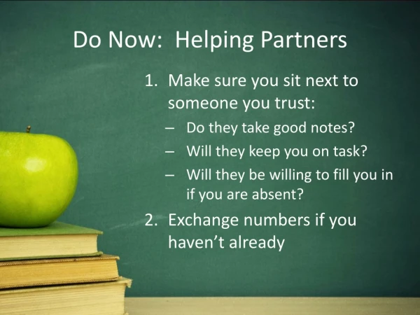 Do Now:  Helping Partners