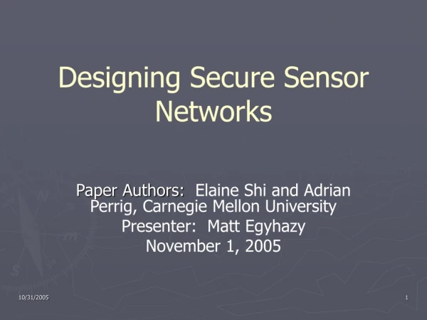 Designing Secure Sensor Networks