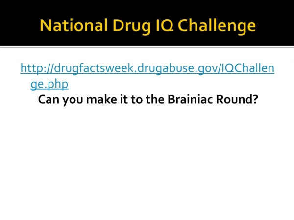 National Drug IQ Challenge