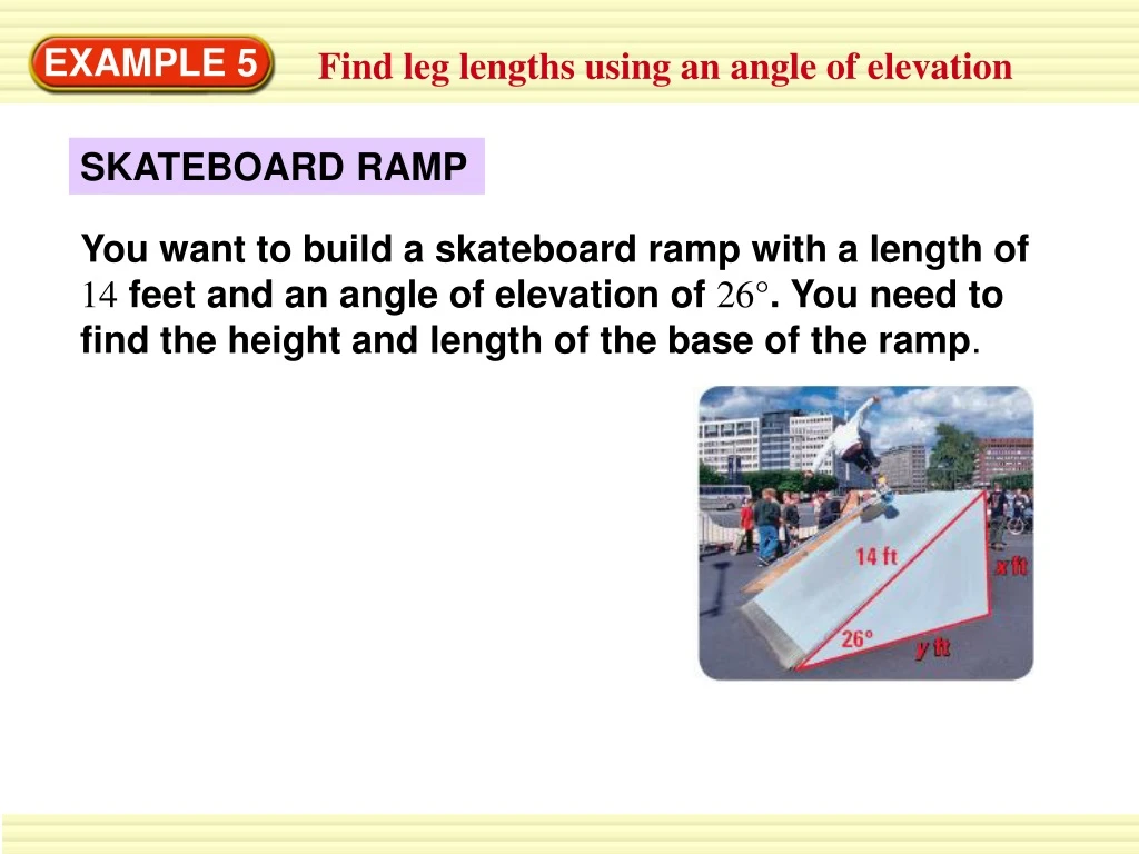 you want to build a skateboard ramp with a length