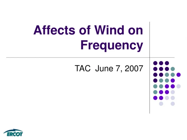 Affects of Wind on Frequency