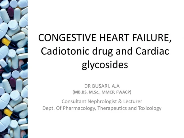 CONGESTIVE HEART FAILURE, Cadiotonic drug and Cardiac glycosides