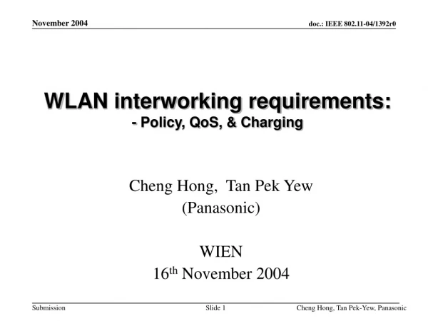 WLAN interworking requirements: - Policy, QoS, &amp; Charging