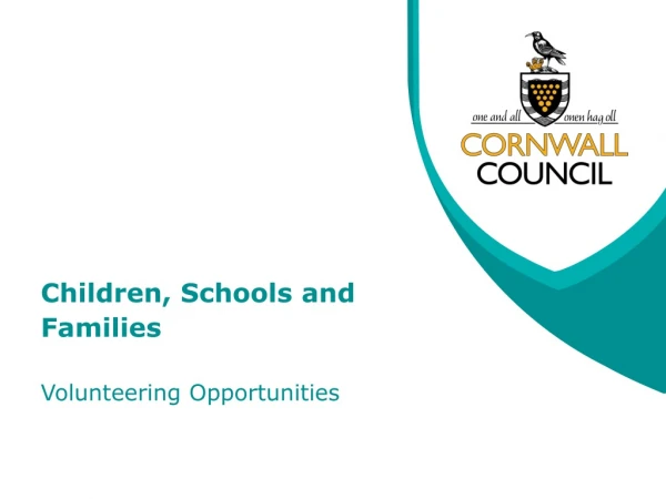 Children, Schools and Families Volunteering Opportunities