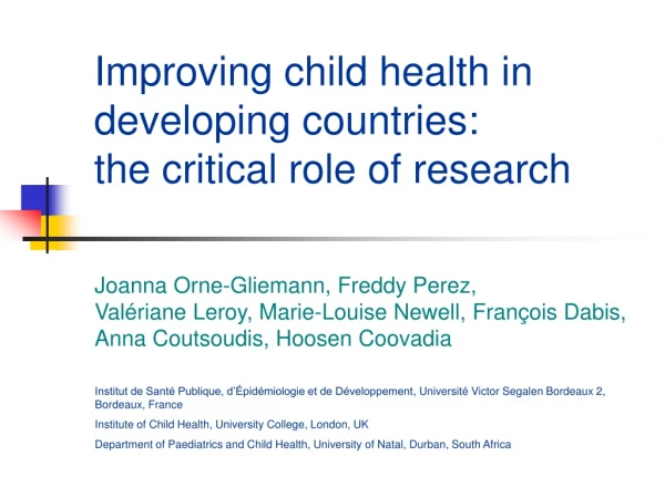 Improving child health in developing countries:  the critical role of research