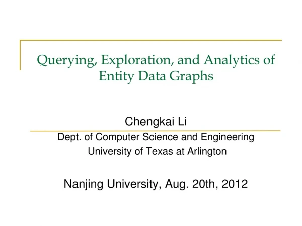 Querying, Exploration, and Analytics of Entity Data Graphs