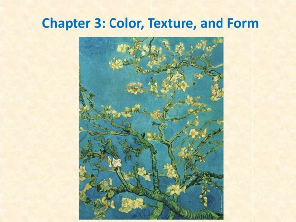 Chapter 3: Color, Texture, and Form