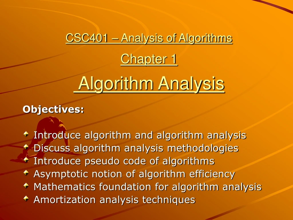 csc401 analysis of algorithms chapter 1 algorithm analysis