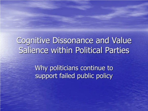 Cognitive Dissonance and Value Salience within Political Parties