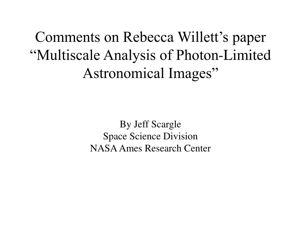 comments on rebecca willett s paper multiscale