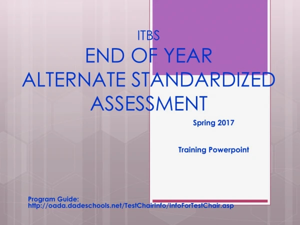 ITBS END OF YEAR  ALTERNATE STANDARDIZED  ASSESSMENT