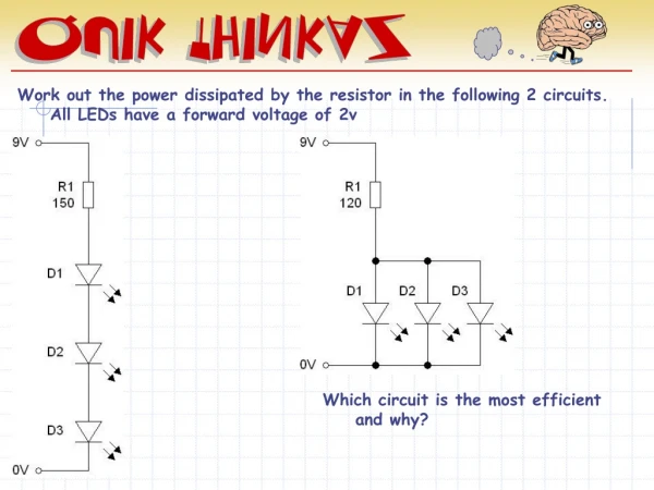 Which circuit is the most efficient and why?