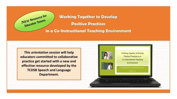Working Together to Develop  Positive Practices  in a Co-Instructional Teaching Environment