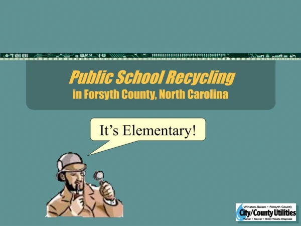 Public School Recycling in Forsyth County, North Carolina