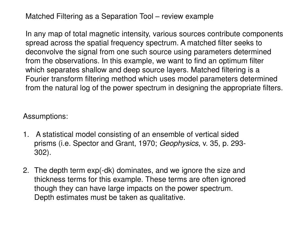 matched filtering as a separation tool review
