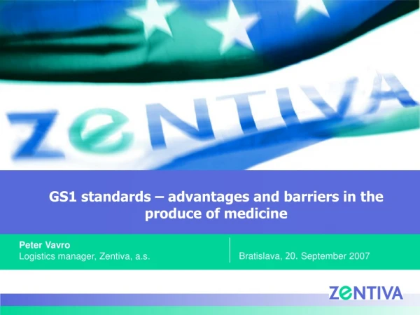 GS1 standards – advantages and barriers in the produce of medicine