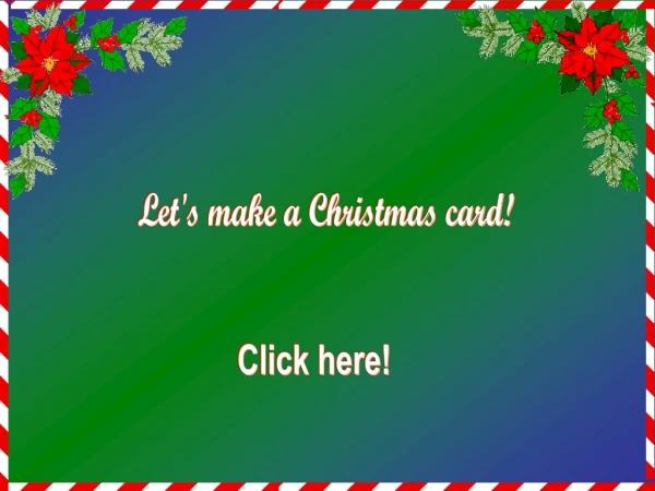 Let's make a Christmas card!