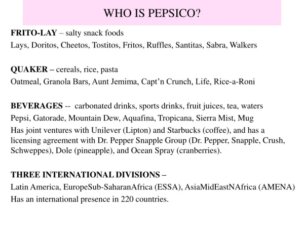WHO IS PEPSICO?