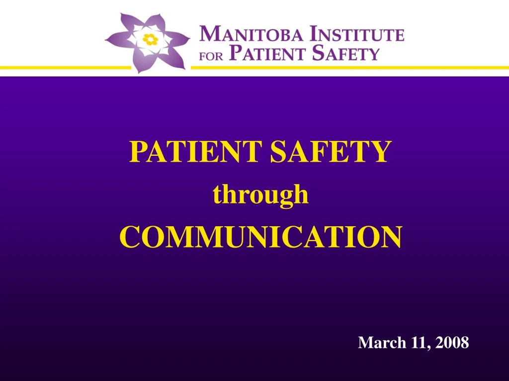 patient safety through communication march 11 2008