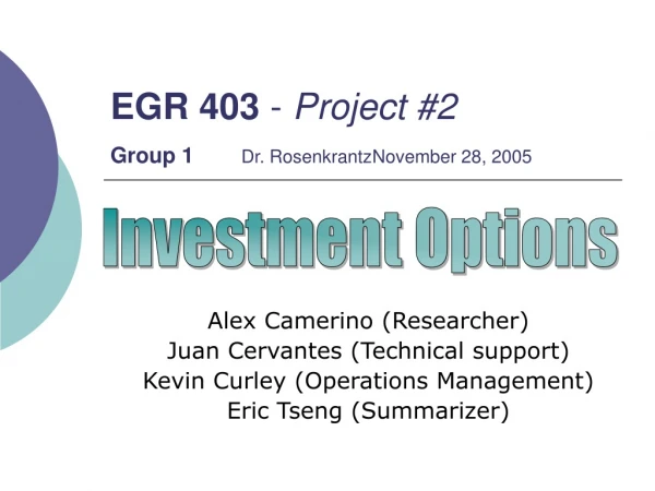 EGR 403  -  Project #2 Group 1 Dr. Rosenkrantz	November 28, 2005
