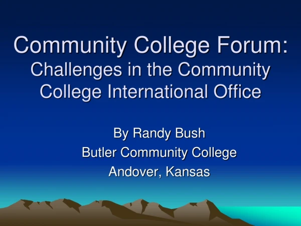 Community College Forum: Challenges in the Community College International Office