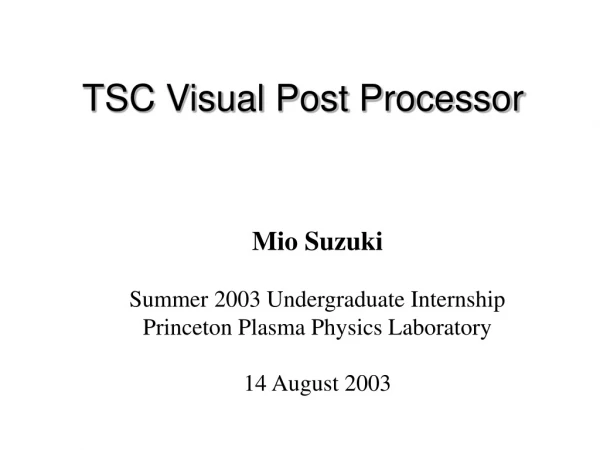 TSC Visual Post Processor