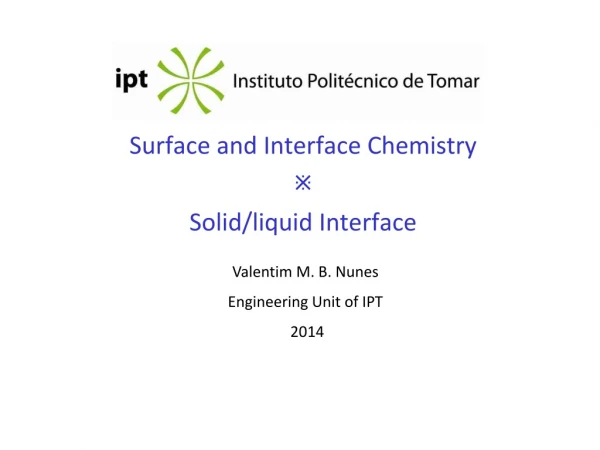 Surface and Interface Chemistry  Solid/liquid Interface