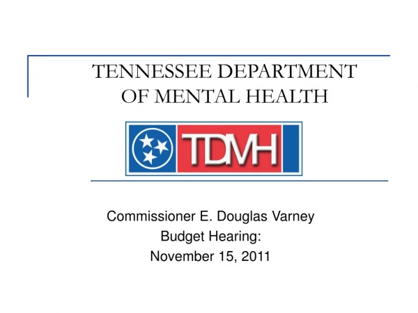 TENNESSEE DEPARTMENT  OF MENTAL HEALTH