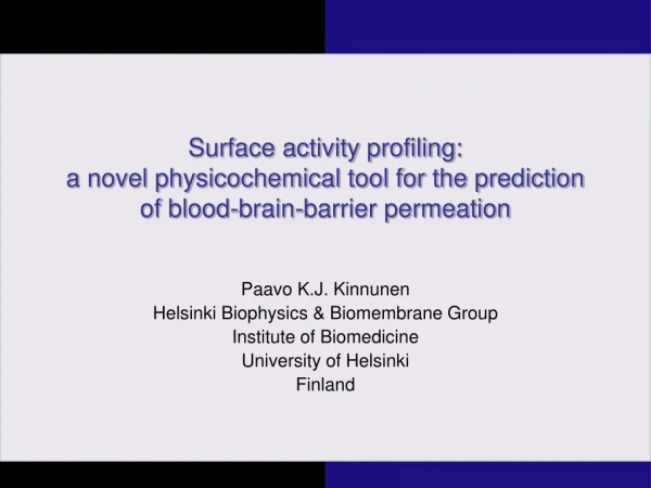 Paavo K.J. Kinnunen Helsinki Biophysics &amp; Biomembrane Group Institute of Biomedicine