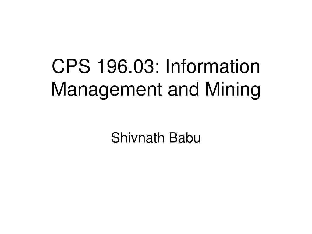 cps 196 03 information management and mining