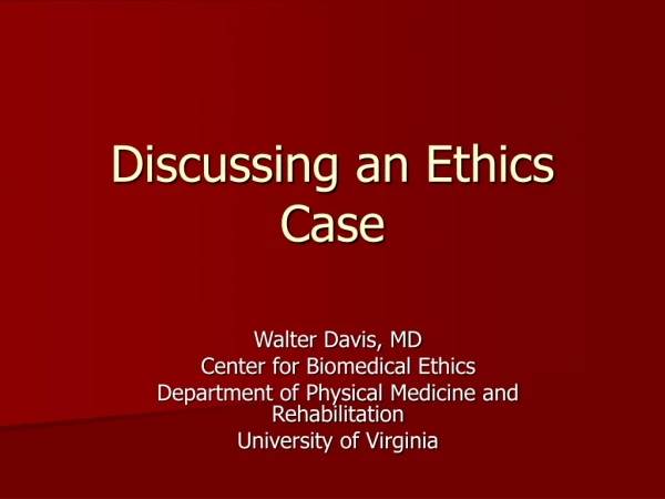 Discussing an Ethics Case