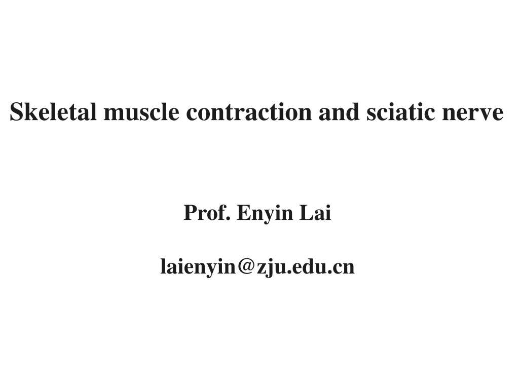 skeletal muscle contraction and sciatic nerve