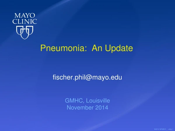 Pneumonia:  An Update