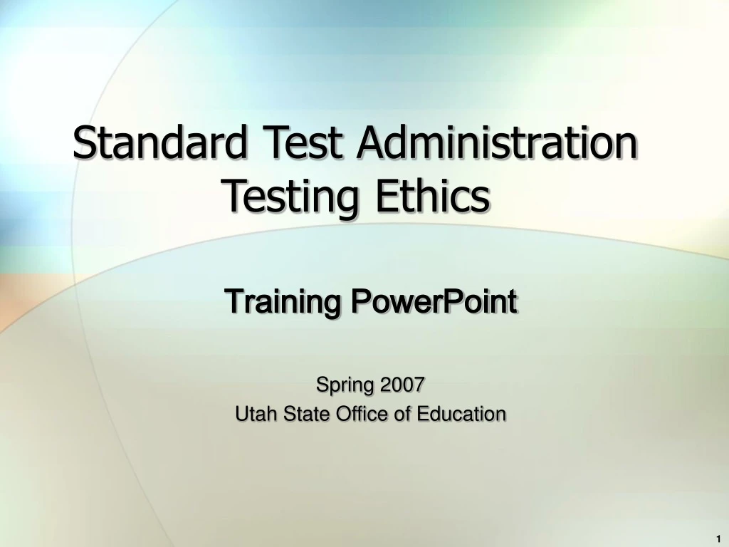 standard test administration testing ethics
