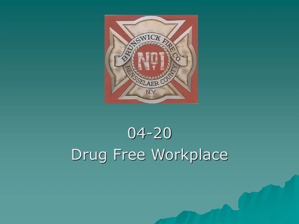 04 20 drug free workplace