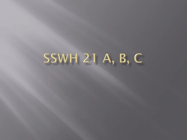 SSWH 21 a, b, c
