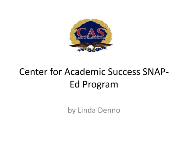 Center for Academic Success SNAP-Ed Program