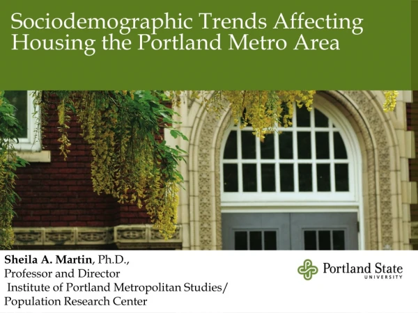 Sociodemographic Trends Affecting Housing the Portland Metro Area