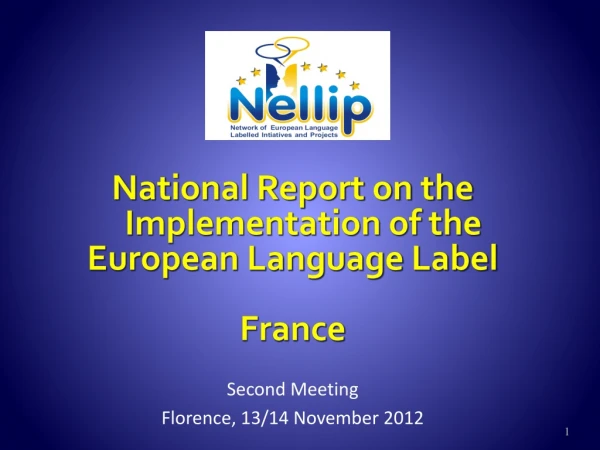 National Report on the Implementation of the  European Language Label France  Second Meeting