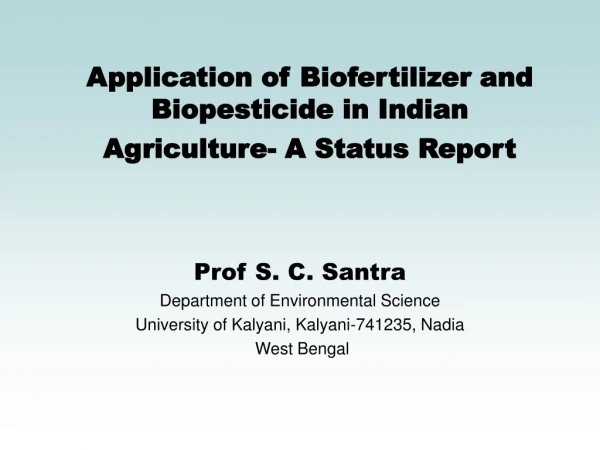 Application of Biofertilizer and Biopesticide in Indian Agriculture- A Status Report