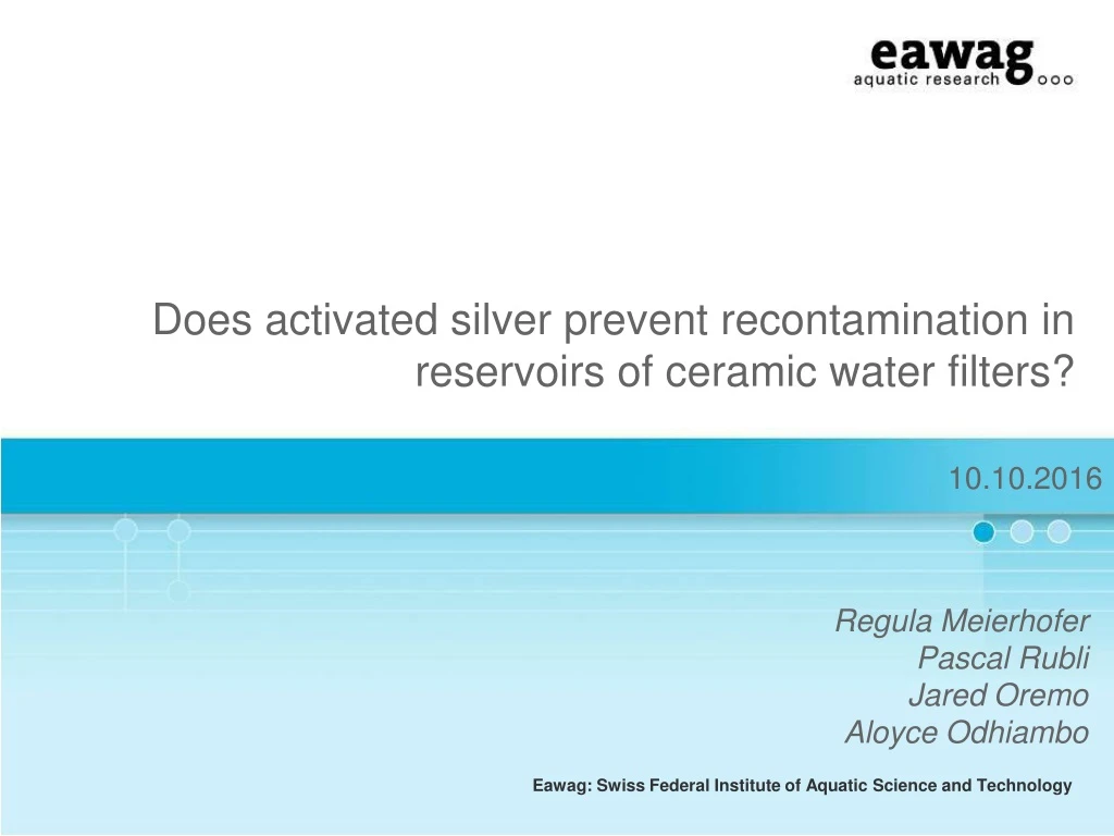 does activated silver prevent recontamination in reservoirs of ceramic water filters