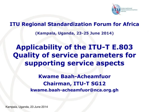 Applicability of the ITU-T E.803 Quality of service parameters for supporting service aspects
