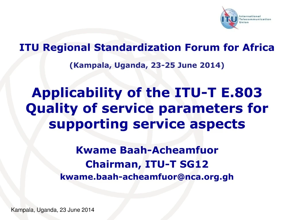 applicability of the itu t e 803 quality of service parameters for supporting service aspects