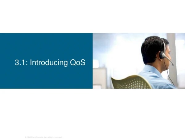 3.1: Introducing QoS