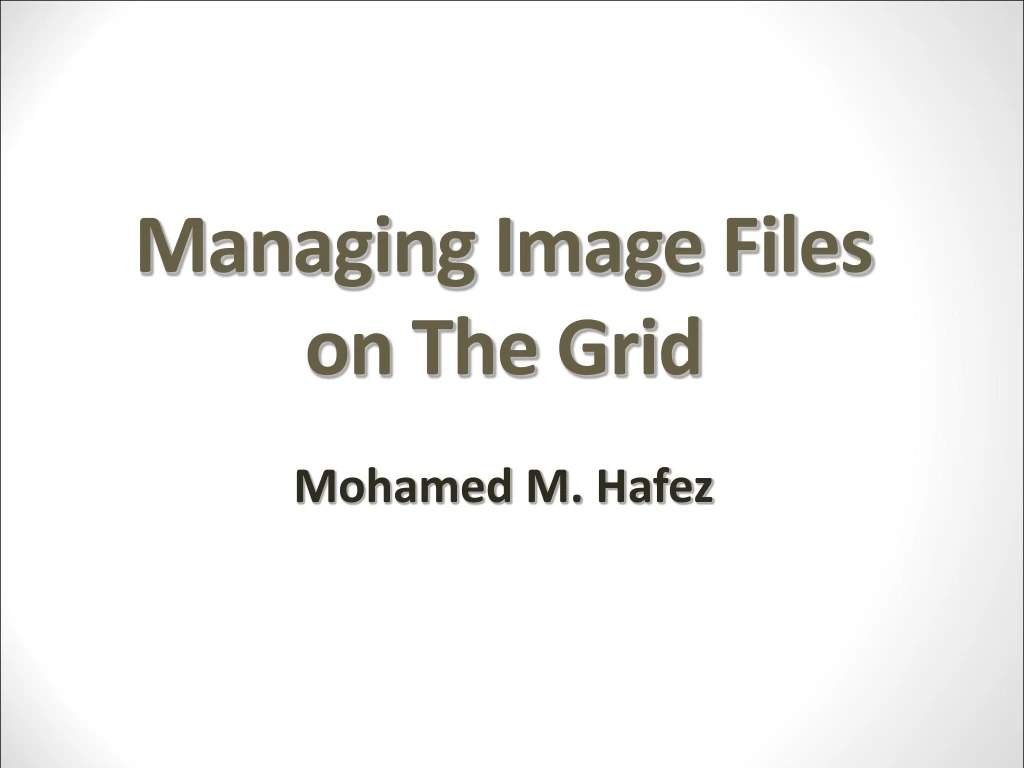 managing image files on the grid
